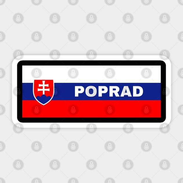 Poprad City in Slovakian Flag Sticker by aybe7elf